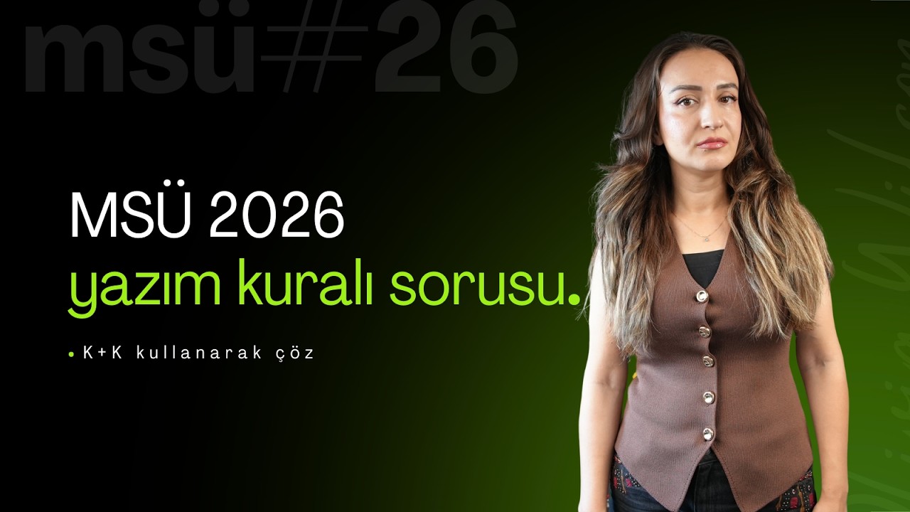 ms&uuml; 2026 yazım kuralları sorusu