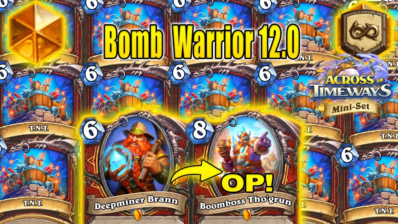 Bomb Warrior Deck 12.0 Is Back in 2026 Stronger Than Before Across the Timeways Mini-Set Hearthstone