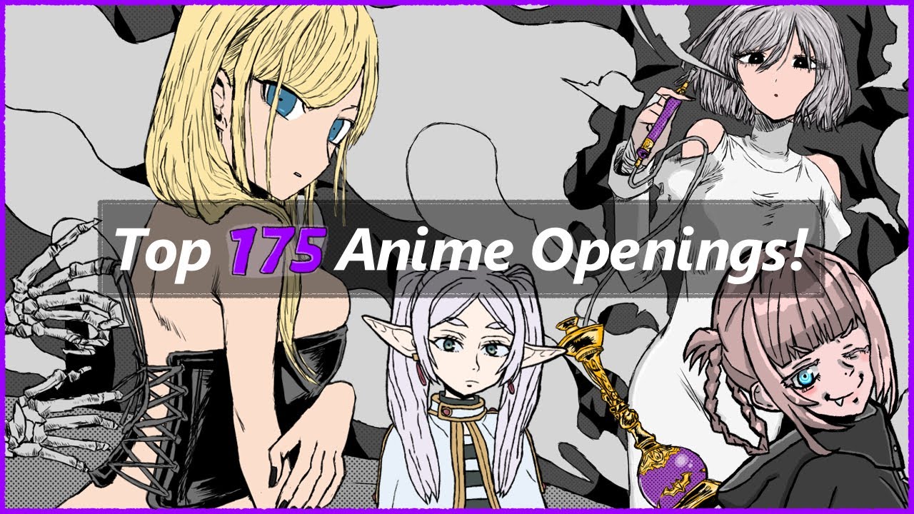 My Top 175 Anime Openings of All Time (2025 Update)