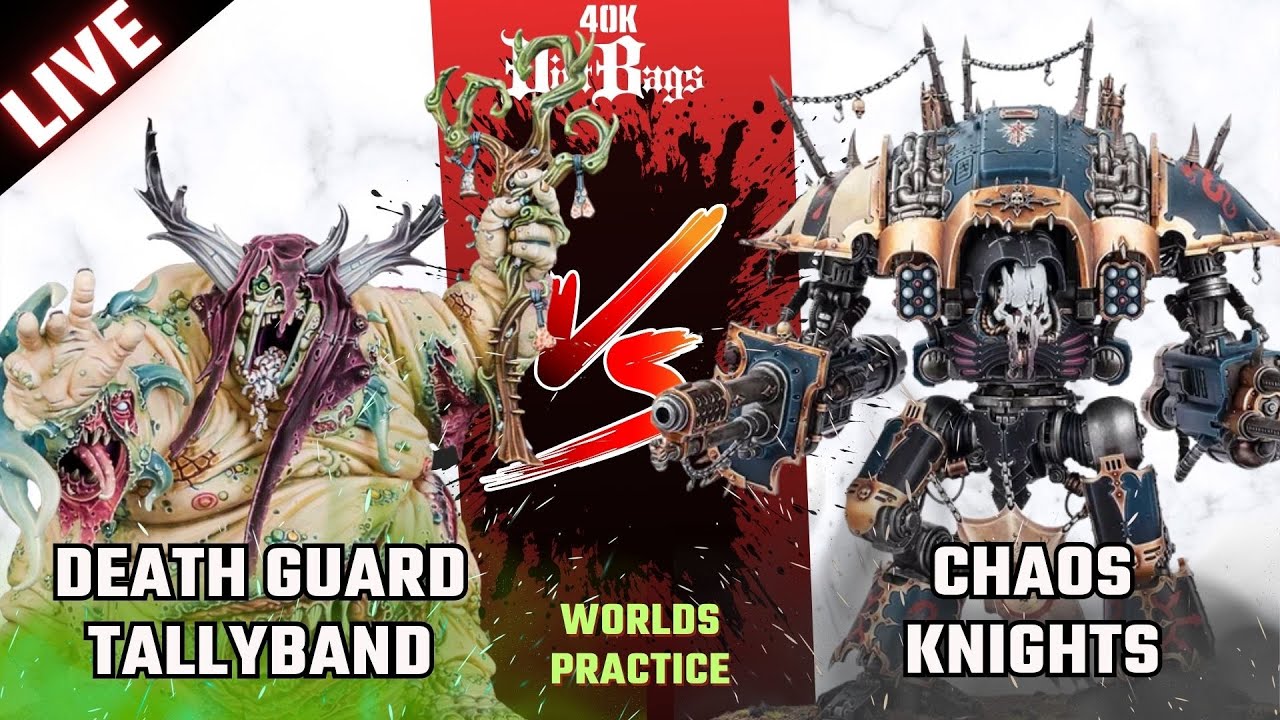 World's Prep Death Guard vs Chaos Knights LIVE! | 40k Battle Report | Warhammer 40k