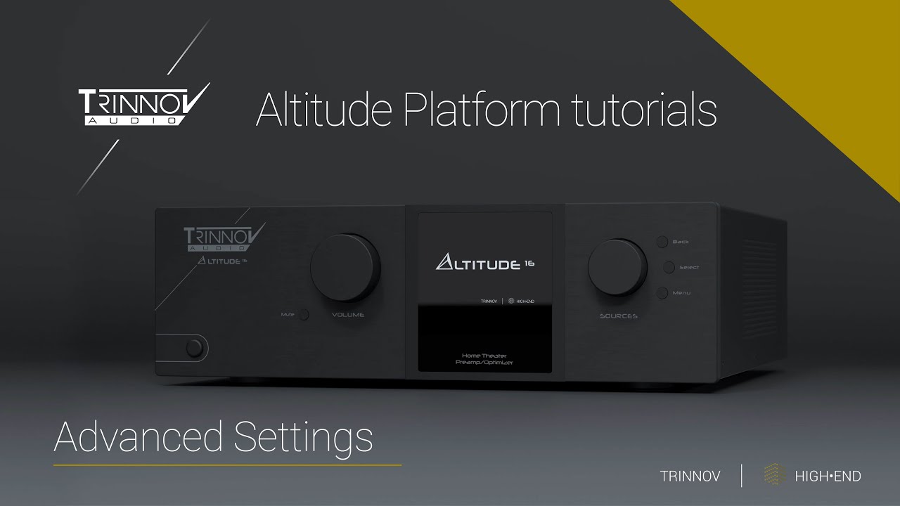 Trinnov Altitude Tutorials : Advanced Settings