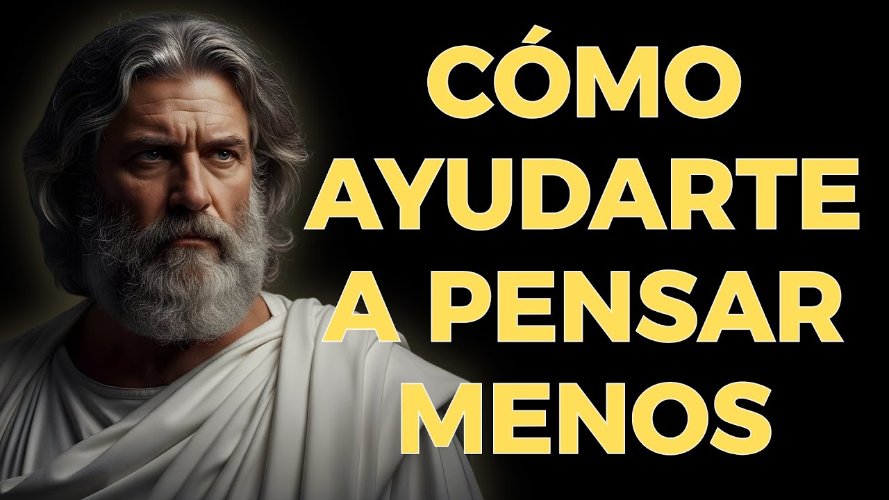El secreto para desintoxicar la mente y dejar de pensar en exceso | Estoicismo