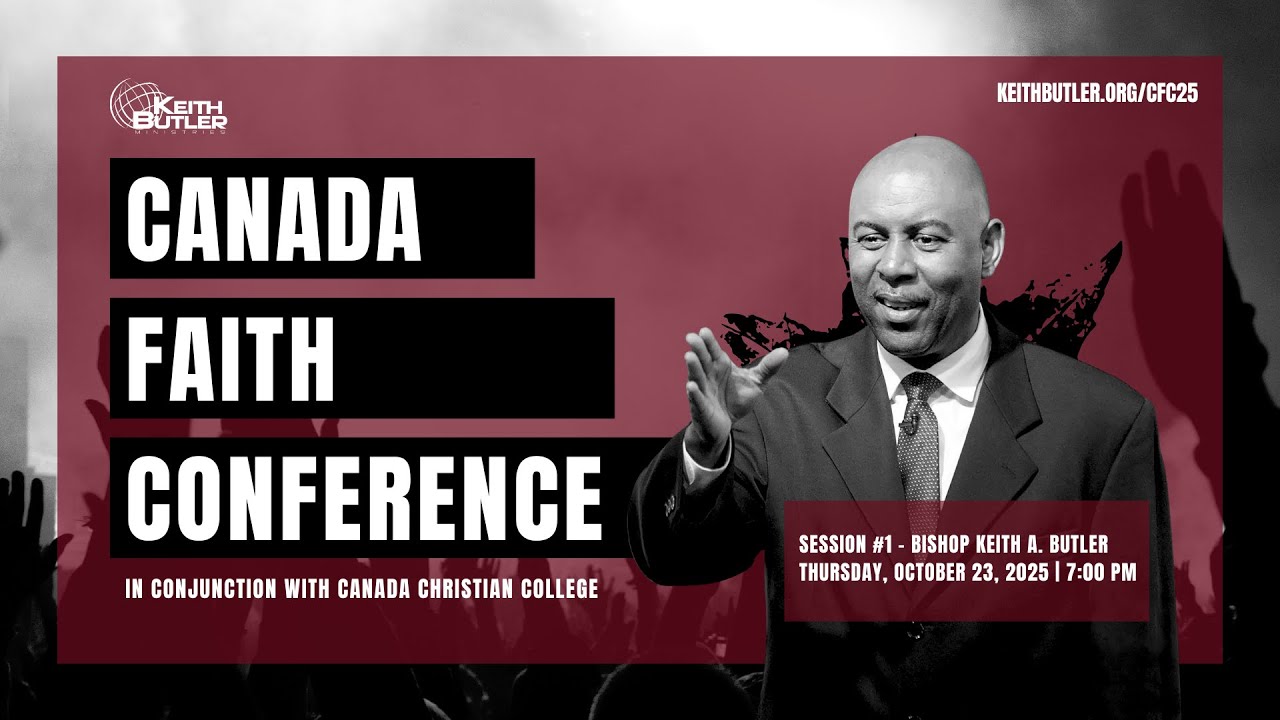 Canada Faith Conference - Session 1