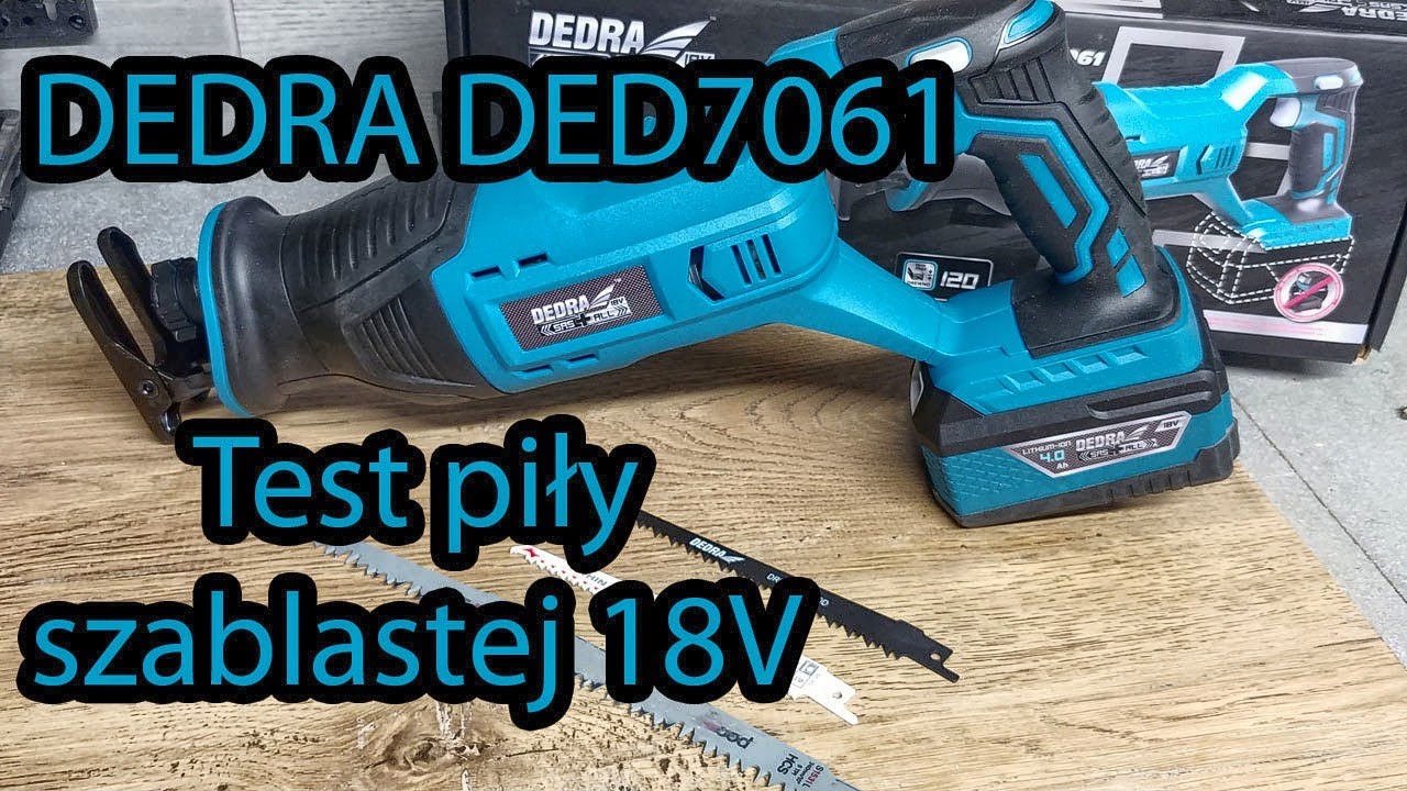 Piła szablasta DEDRA DED 7061 - Test