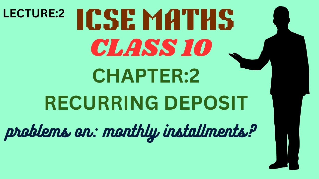 BANKING||RECURRING DEPOSIT||ICSE MATHS||STD 10||CHAPTER 2
