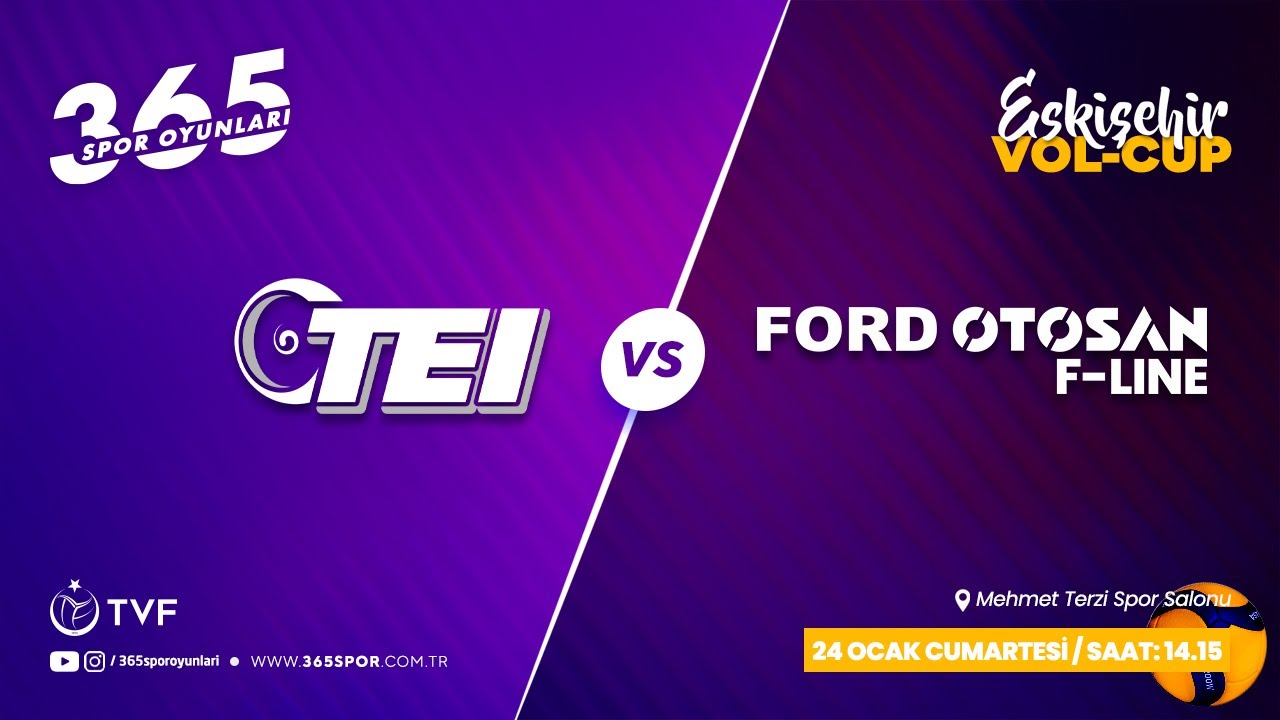 TEI - FORD OTOSAN F-LINE / VOL-CUP 2026 ESKİŞEHİR