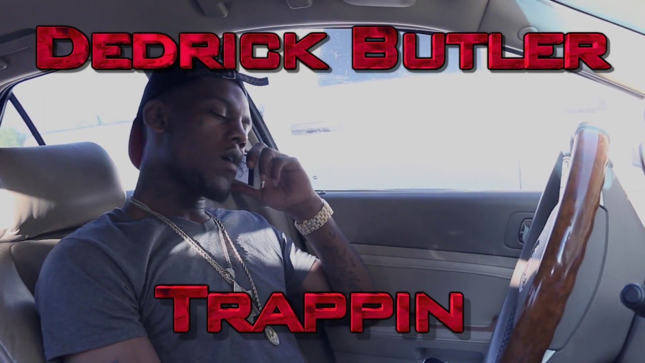 Dedrick Butler x Trappin