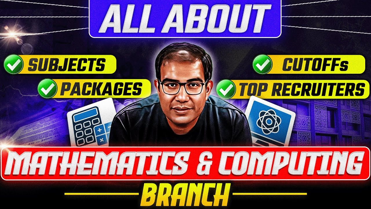 🎯 ALL About Mathematics & Computation | 🏆 Placements | Cutoffs | Curriculum | Vinay Shur Sir
