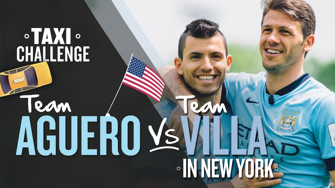 TAXI CHALLENGE | Team Aguero v Team Villa | New York Challenge 4