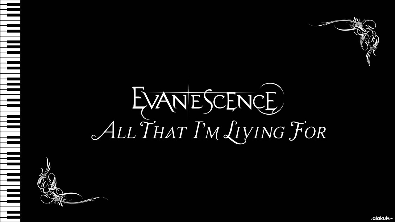 Evanescence - All That I'm Living For - Acoustic Instrumental (With Lyrics)