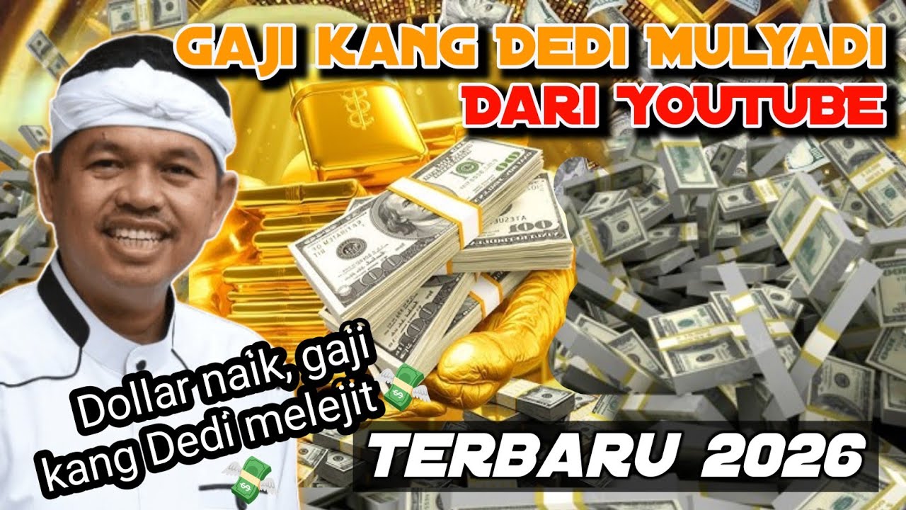 Dolar Naik💸 Update GAJI KANG DEDI MULYADI Dari YOUTUBE Terbaru 2026