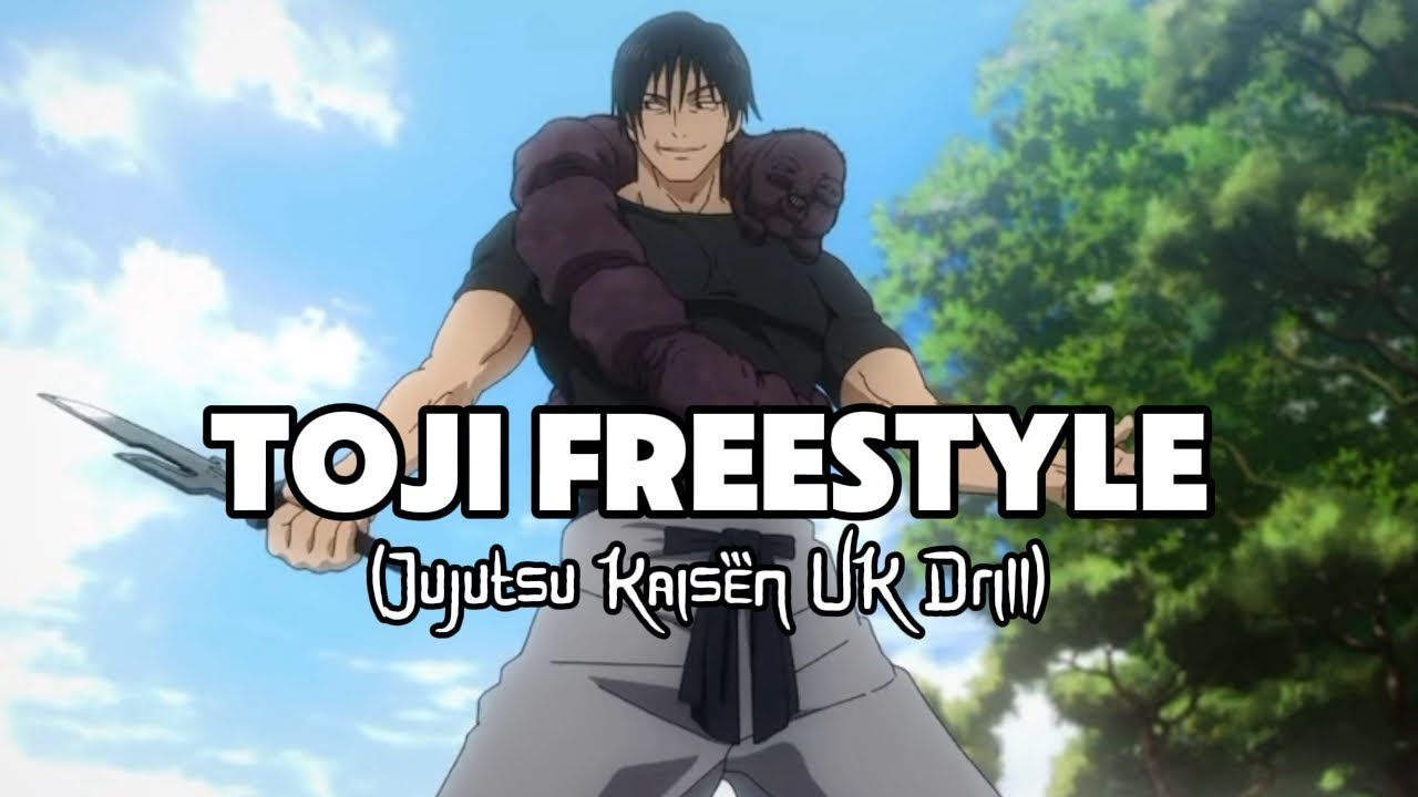Toji Freestyle (Jujutsu Kaisen UK Drill)