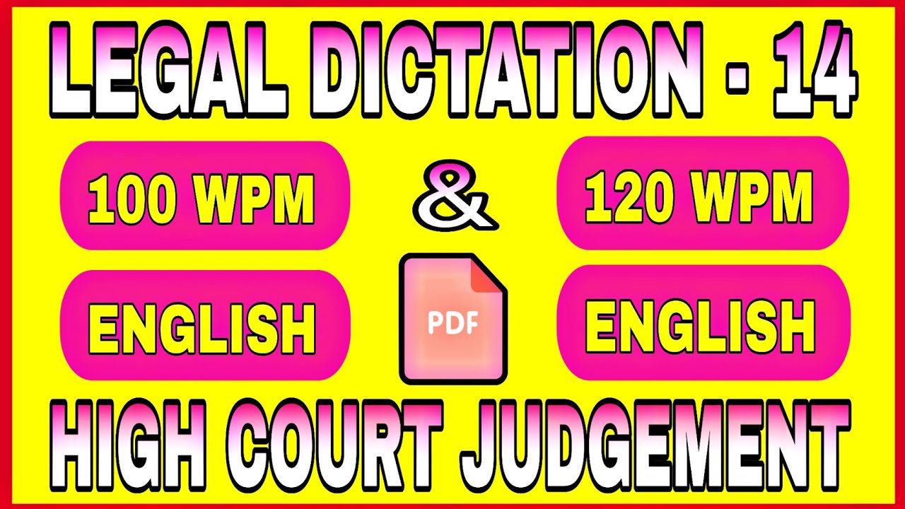 High Court Judgment Legal Dictation 100 Wpm & 120 Wpm  || Ex. 14 || Delhi High Court PA & SPA Exam