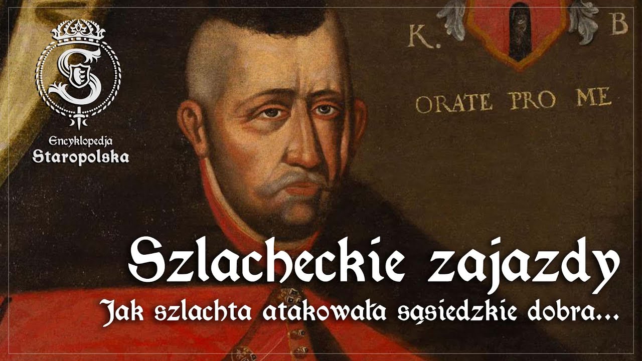 Najechać, zburzyć, spalić! O staropolskich ZAJAZDACH na sąsiad&oacute;w