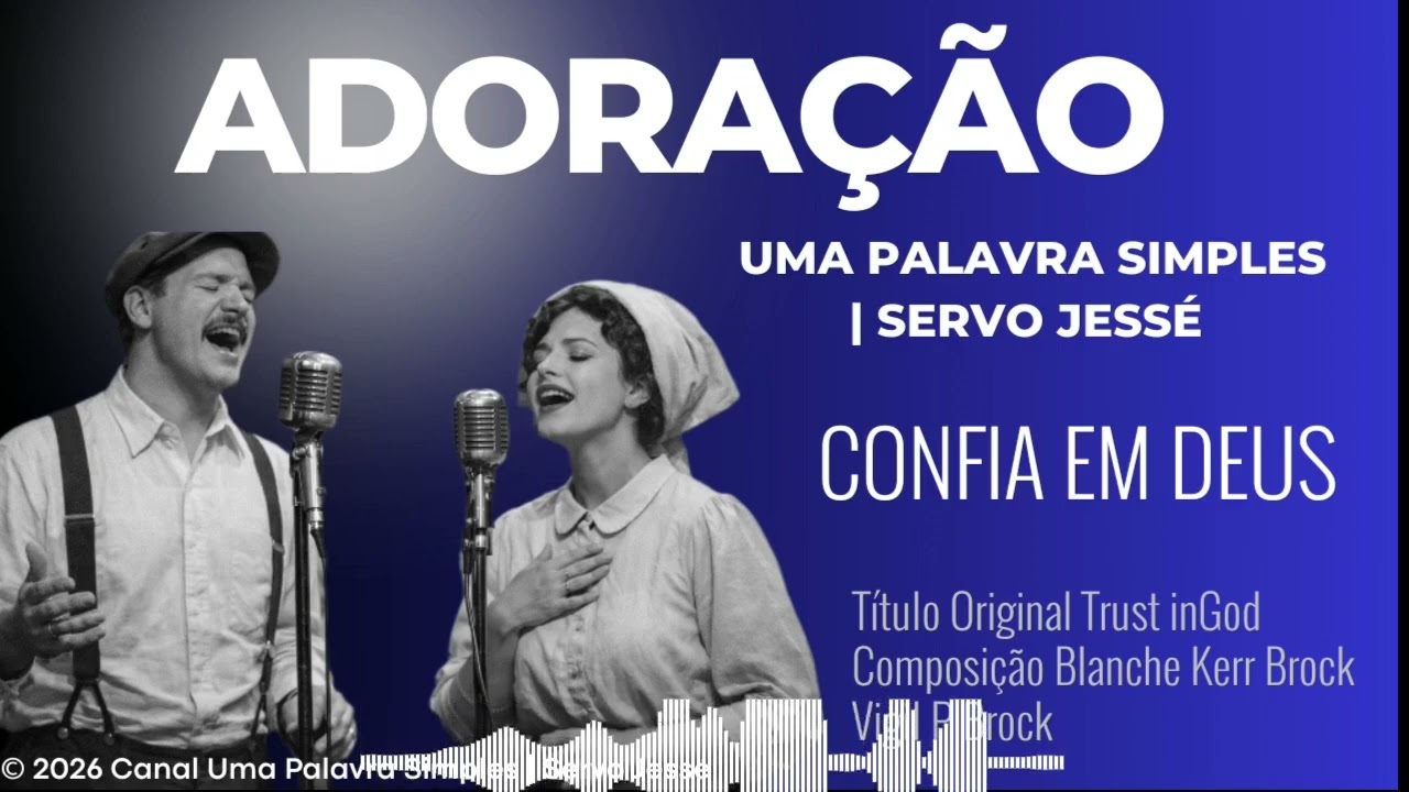 CONFIA EM DEUS - Trust in God | Uma Palavra Simples | Servo Jessé 
