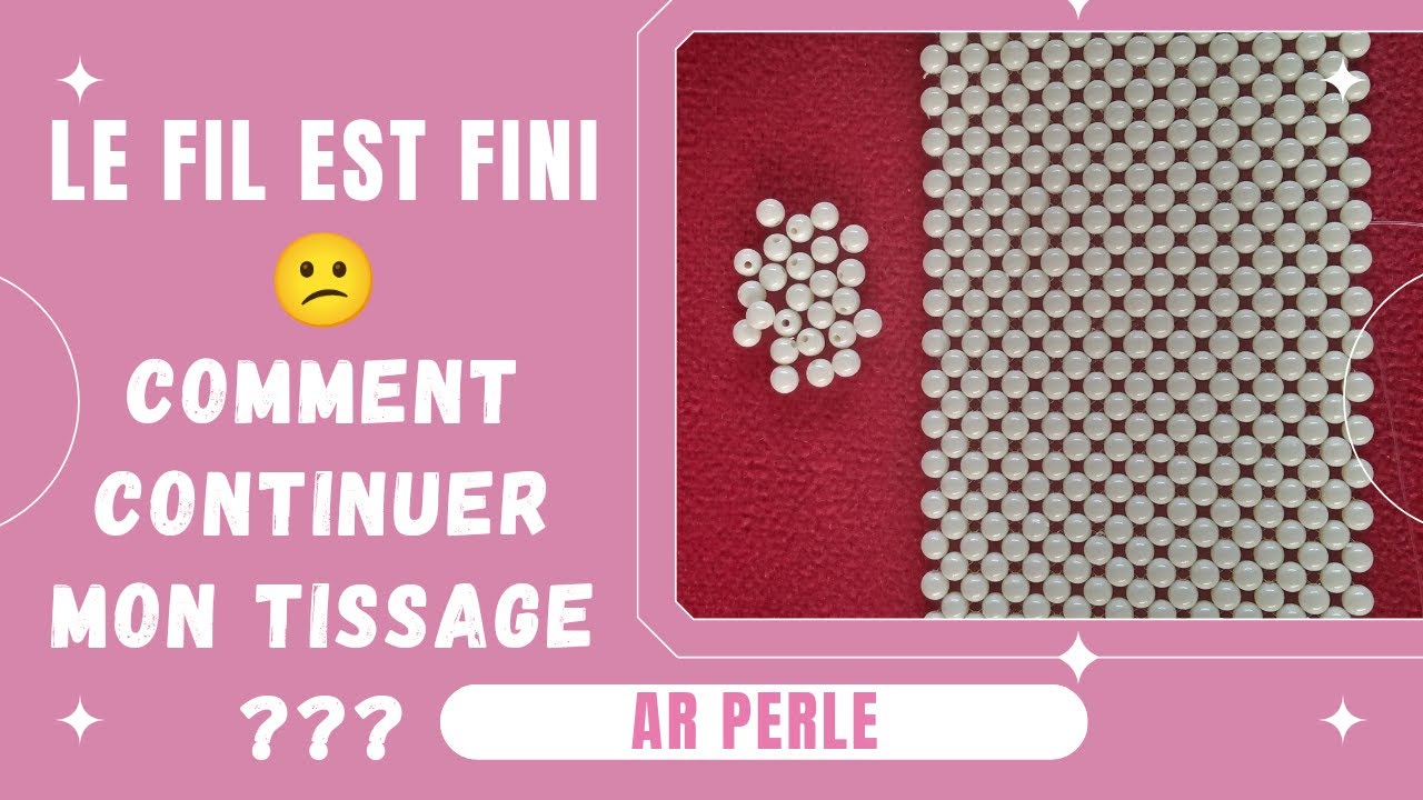 Mon fil est fini😕. Comment continuer mon Tissage de perles???  #arperle