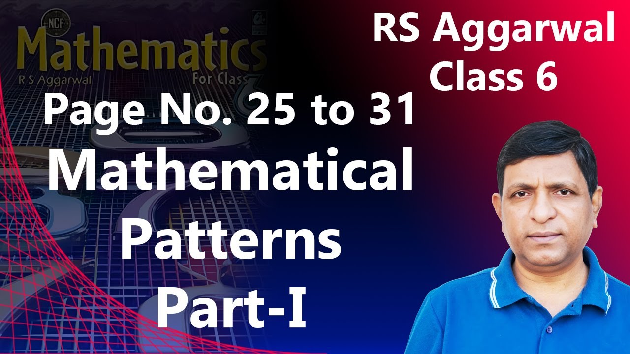 Mathematical Patterns | Part-I | Class 6 | RS Aggarwal Solutions | Chapter Explained with Examples