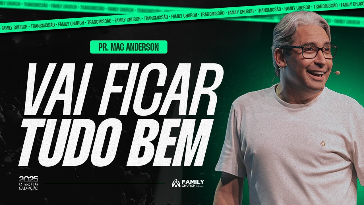 VAI FICAR TUDO BEM - PR. MAC ANDERSON