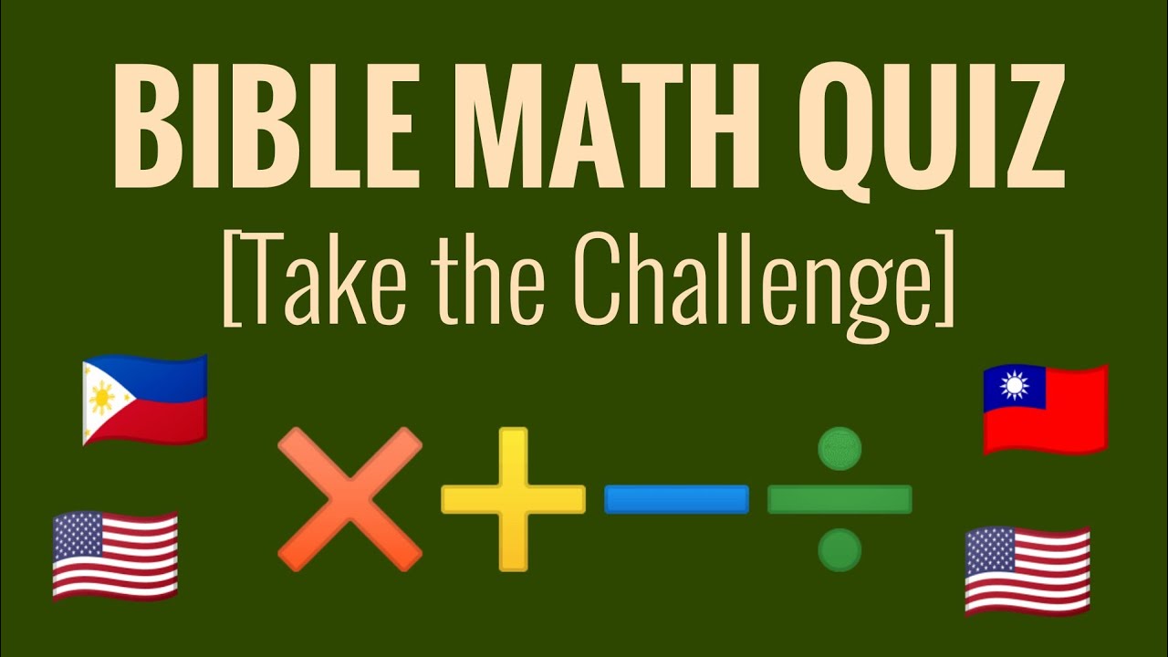 BIBLE MATH QUIZ / Take the Challenge / Bible quiz