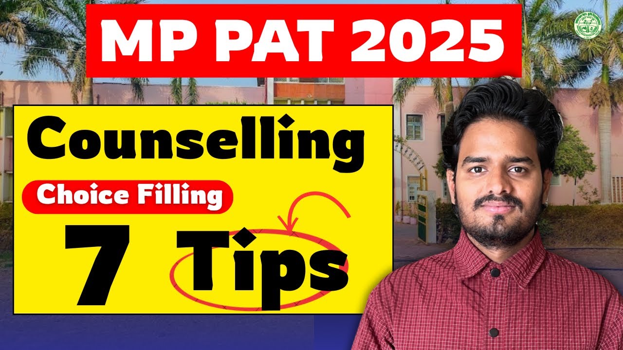 mppat counselling 2025 | PAT Counselling Tips | Choice Filling कैसे? 🔥 | MP PAT 2025 Agri Journey 