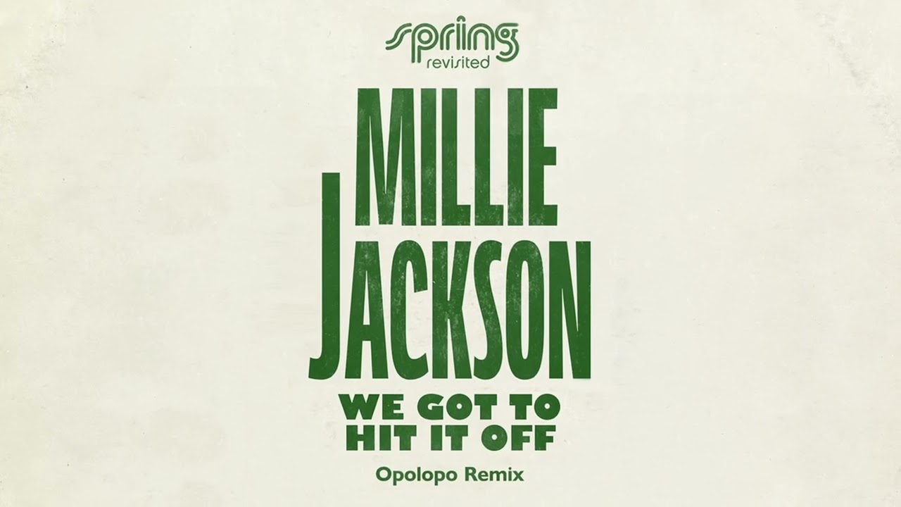 Millie Jackson - We Got To Hit It Off - Opolopo Remix (Official Audio)