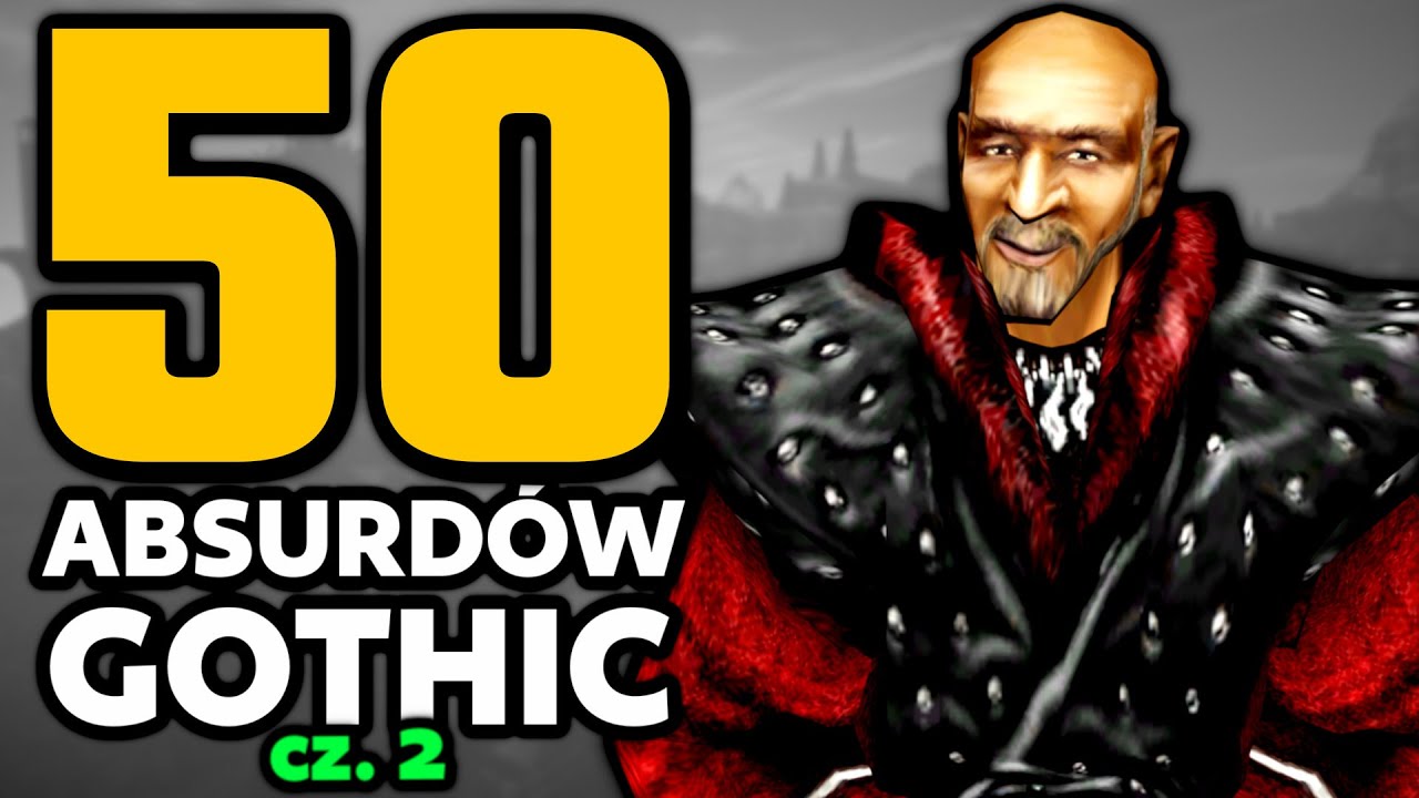 50 ABSURDITIES OF THE GOTHIC SERIES part 2