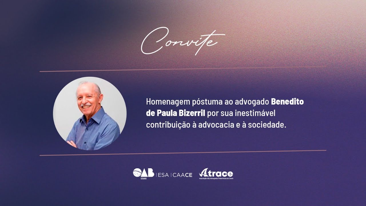 Homenagem póstuma ao advogado Dr. Benedito de Paula Bizerril