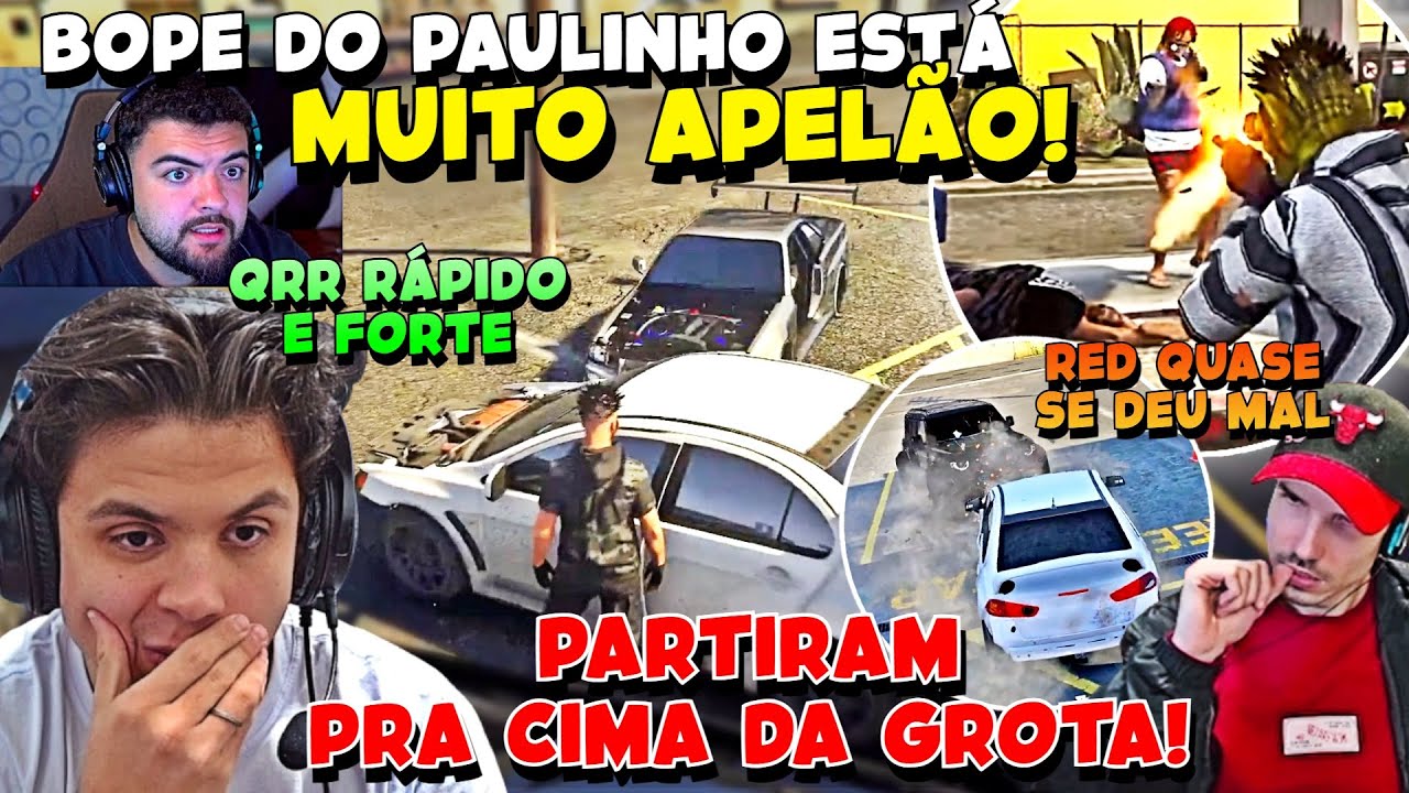 RED FICA IMPRESSIONADO😱🔥COM QRR DO BOPE de PAULINHO LOKO | RED TESTOU O BOPE NA FUGA GTA RP