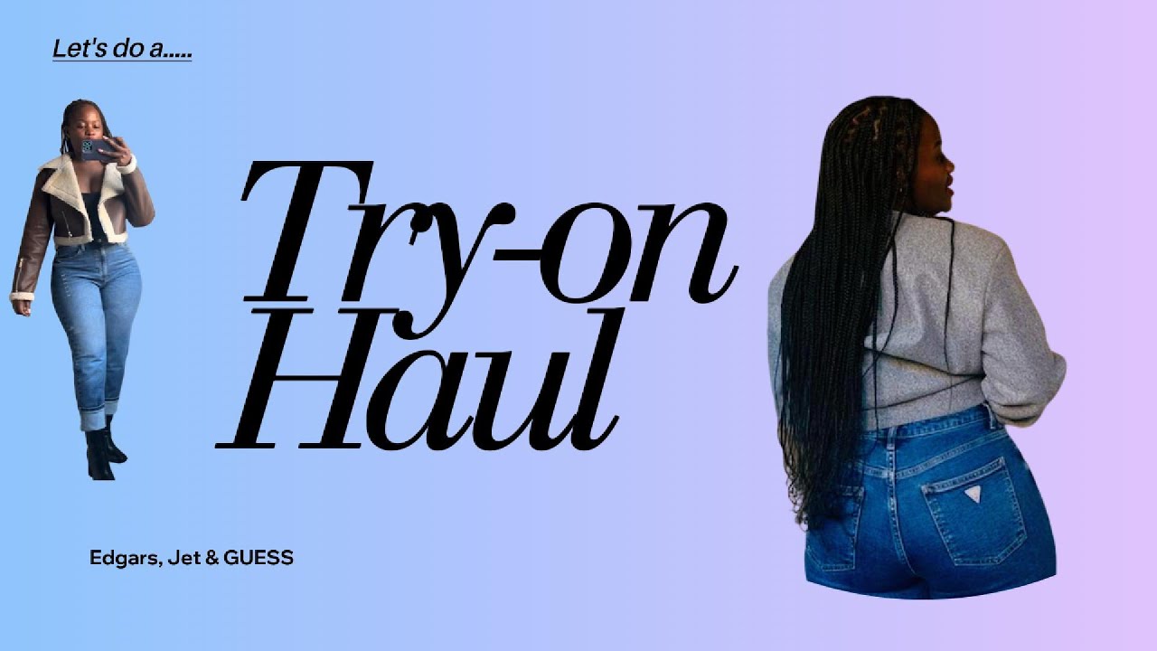 Try-on haul | Trying on new clothing items | Jet fashion | Edgars | GUESS store