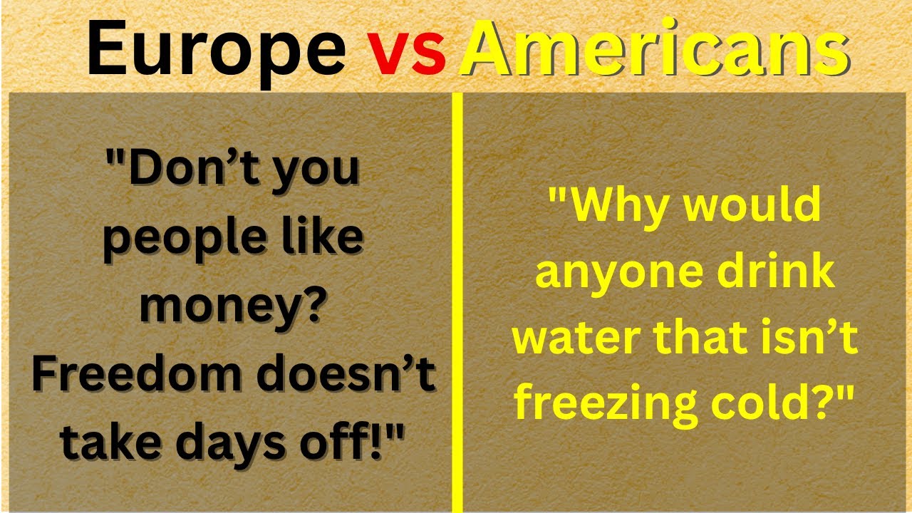 When Europeans Expose Americans Over Traditions