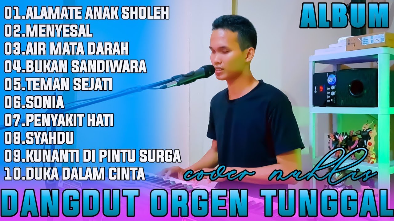 DANGDUT ORGEN TUNGGAL FULL  ALBUM EDISI LAGU VIRAL DI TIKTOK | COVER MUHLIS