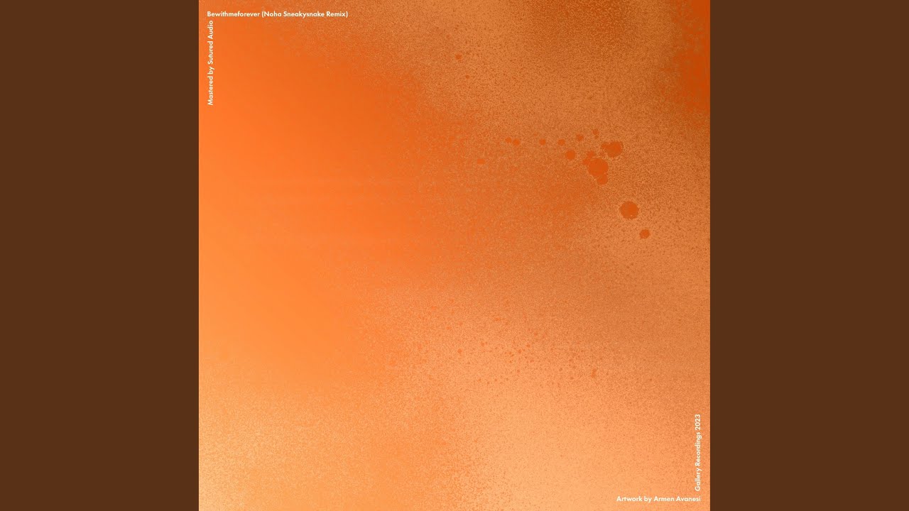 Bewithmeforever (Noha Sneakysnake Remix)