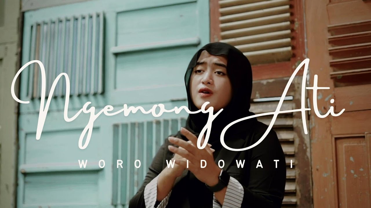 Woro Widowati - Ngemong Ati (Official Music Video)
