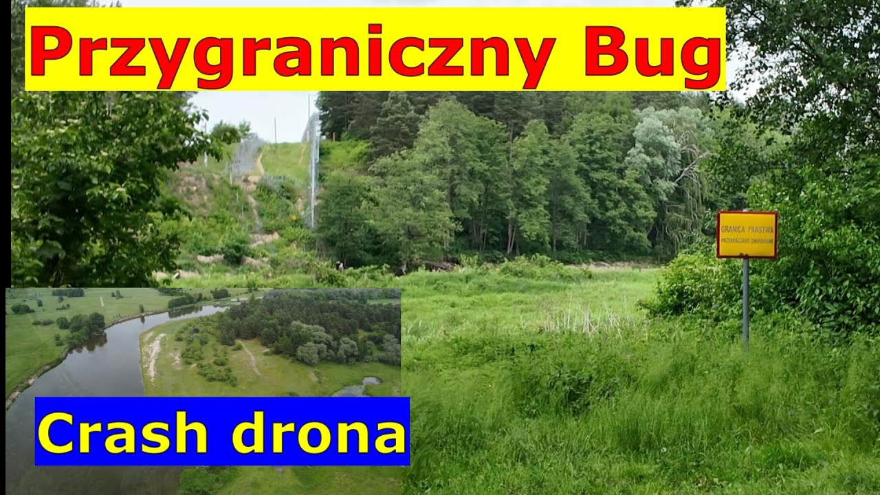 Przygraniczny Bug | Wacław Kowalski | Skarpa nad Bugiem | Crash drona | Gnojno 06.06.2025r