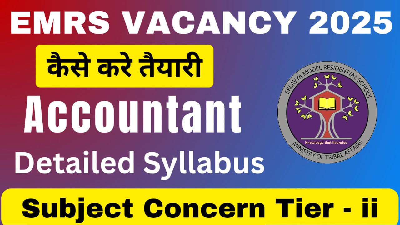 EMRS Accountant Syllabus 2025 | EMRS Accountant Tier 2 Detailed Syllabus 