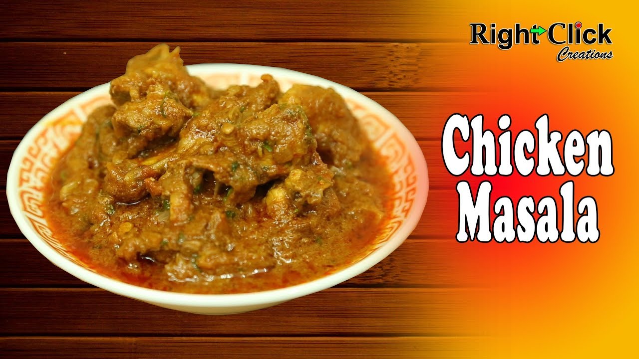 Chicken Masala - One of the most delicious non-veg preparation.