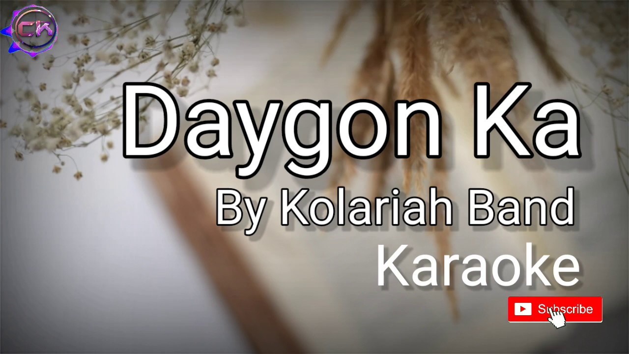 Daygon Ka by Kolariah Band Karaoke