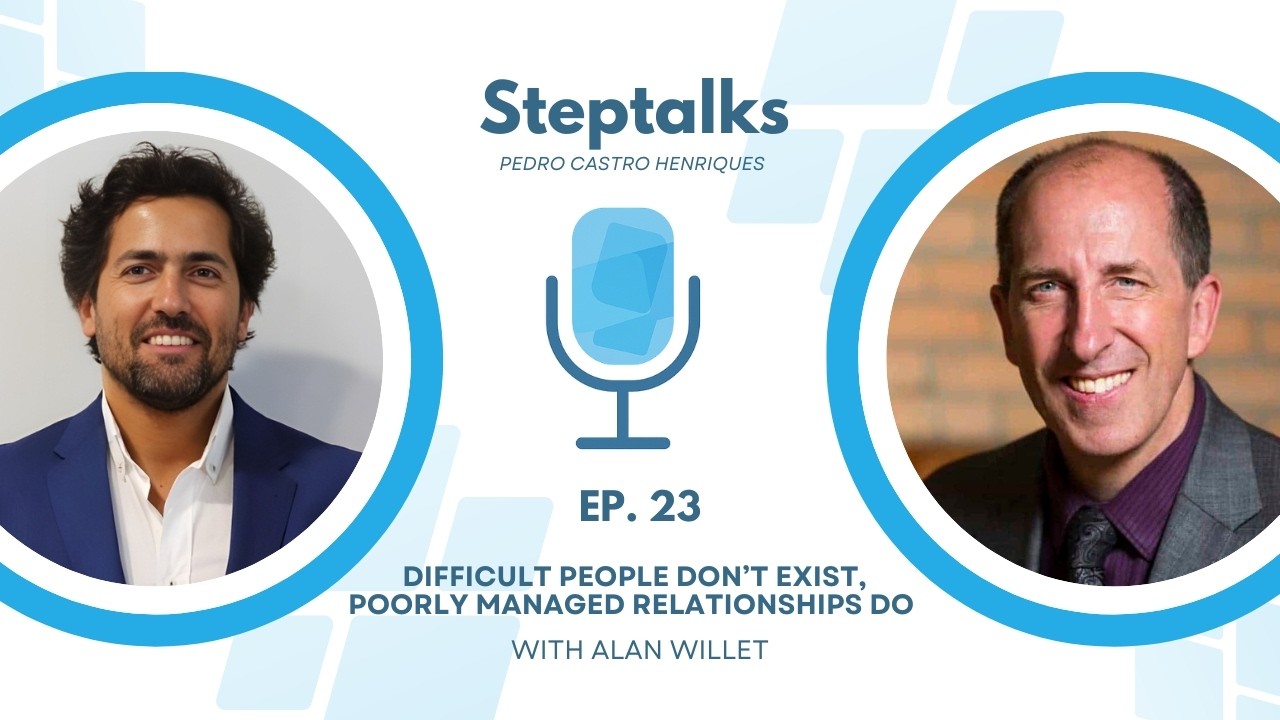 Difficult people don’t exist, poorly managed relationships do | Alan Willett