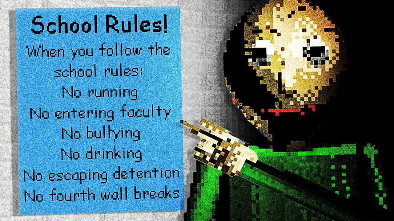 Follow Baldi's Rules or else...