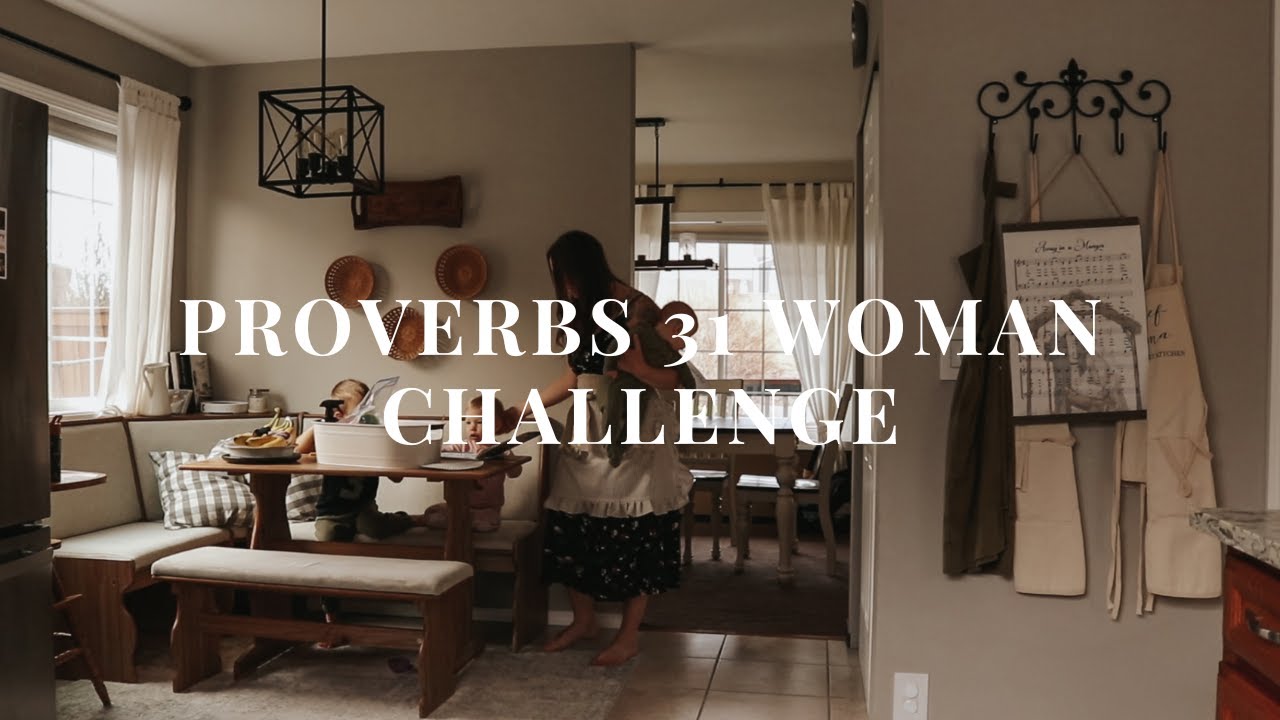 22 Days to Becoming a VIRTUOUS Woman of Proverbs 31 | Day 1