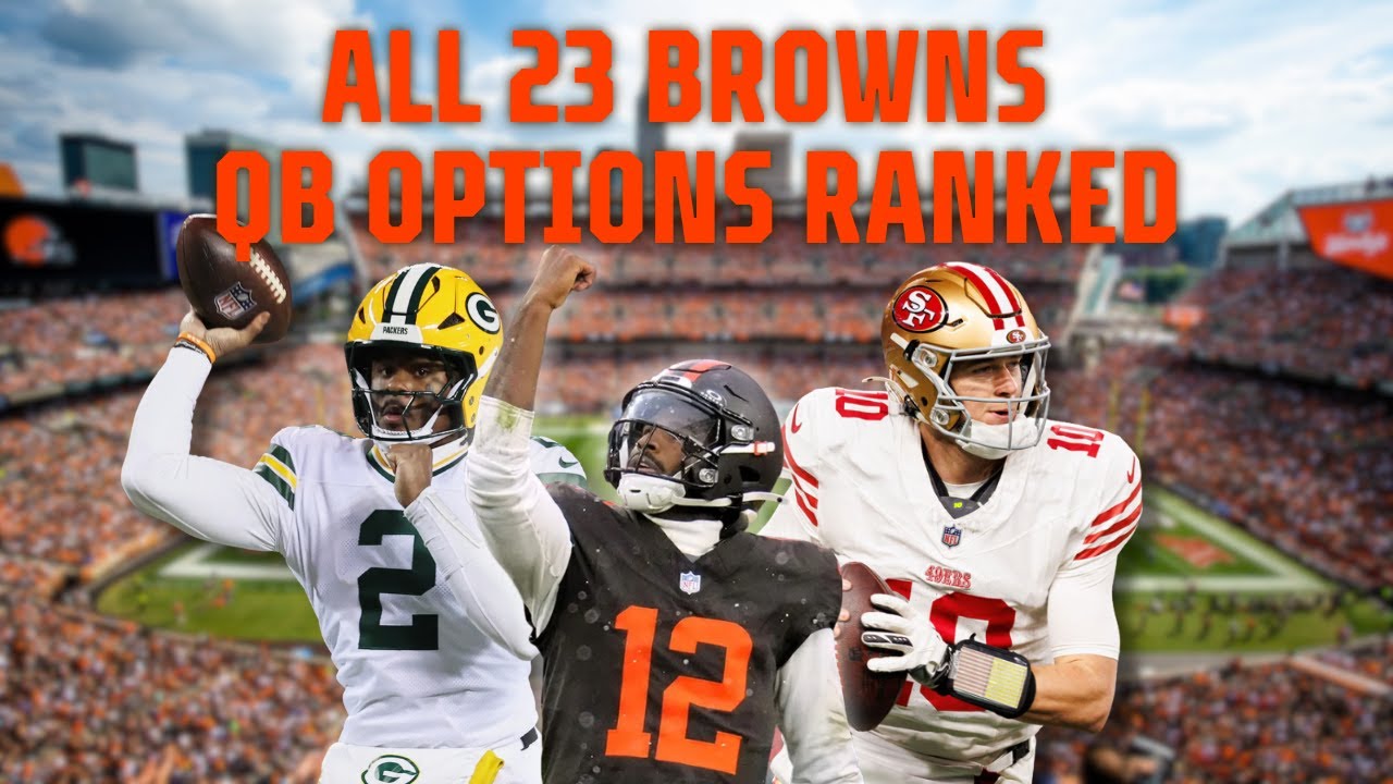 Ranking ALL 23 Cleveland Browns QB Options (2026)