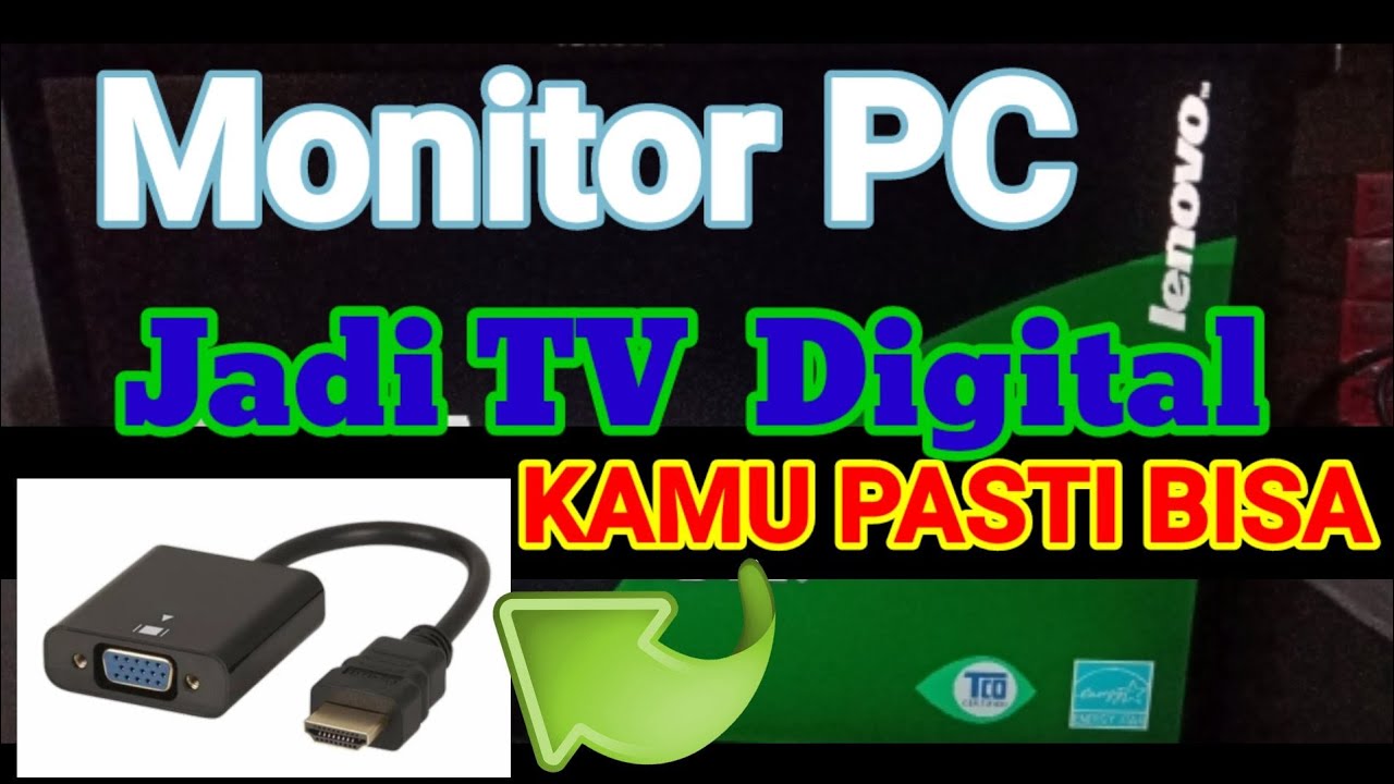 Monitor pc jadi tv Digital || cara menjadikan monitor jadi tv