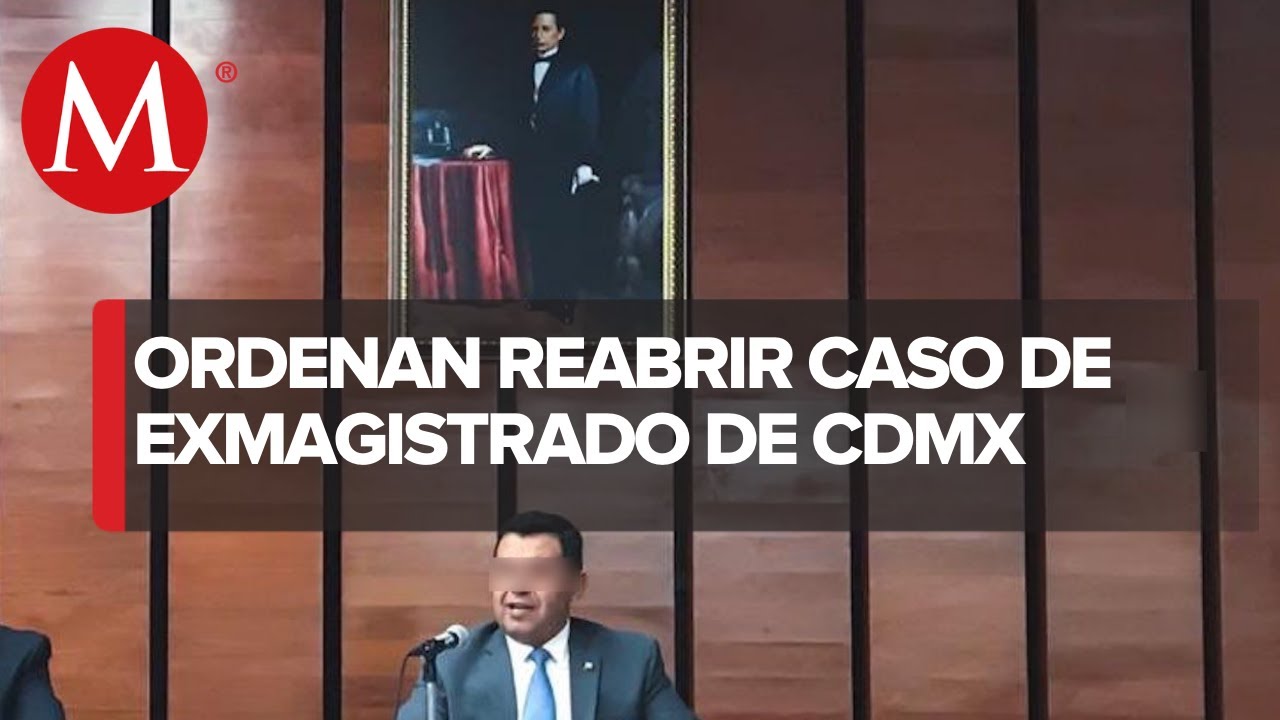 Reabrirán caso contra ex magistrado acusado de abusar de sus hijas en CdMx