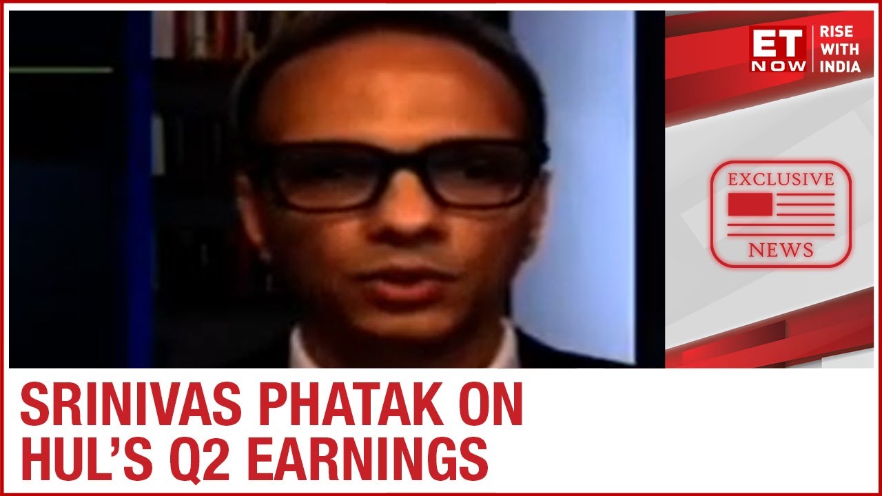 How have HUL's Q2 earnings been impacted? | HUL CFO Srinivas Phatak to ET Now