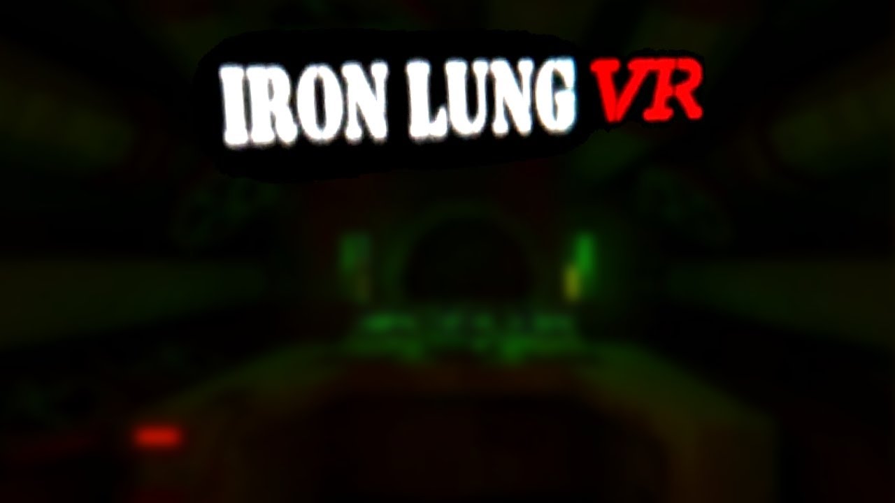 Iron Lung VR