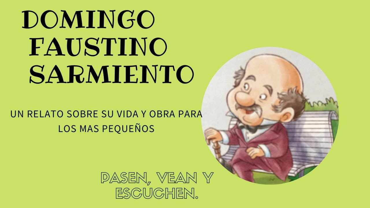 Sarmiento - Su historia contada para niños.