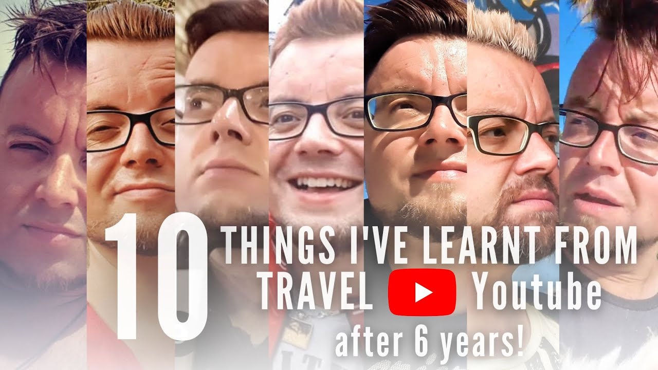 The TRUTH about TRAVEL YOUTUBE | 10 Things I've LEARNT after 6 YEARS!