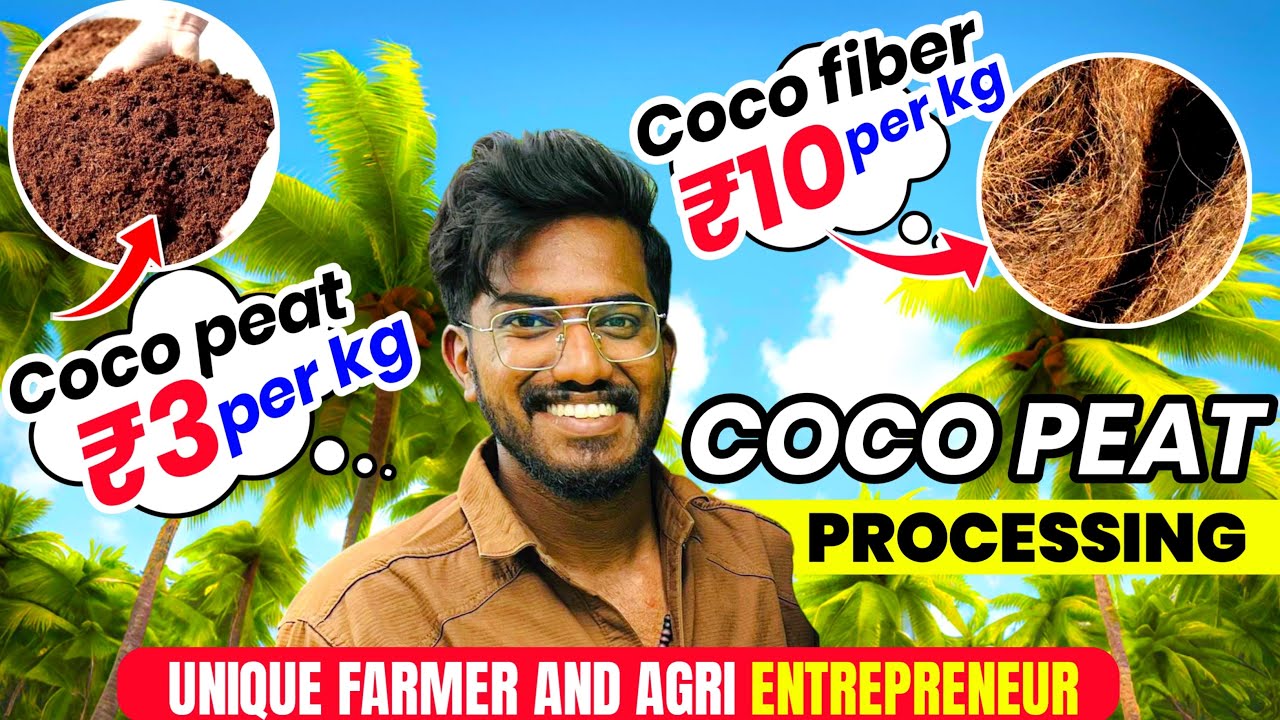Transforming Coconut 🥥 Waste into Wealth 💰 | Future Farming with Coco Peat & Fiber | AgroTill