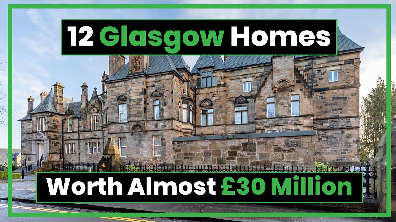 These 12 Glasgow Homes are Worth Almost £30 Million