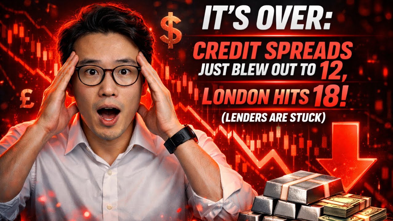IT’S OVER: Credit Spreads Just Blew Out to 12, London Hits 18! (Lenders Are Stuck)